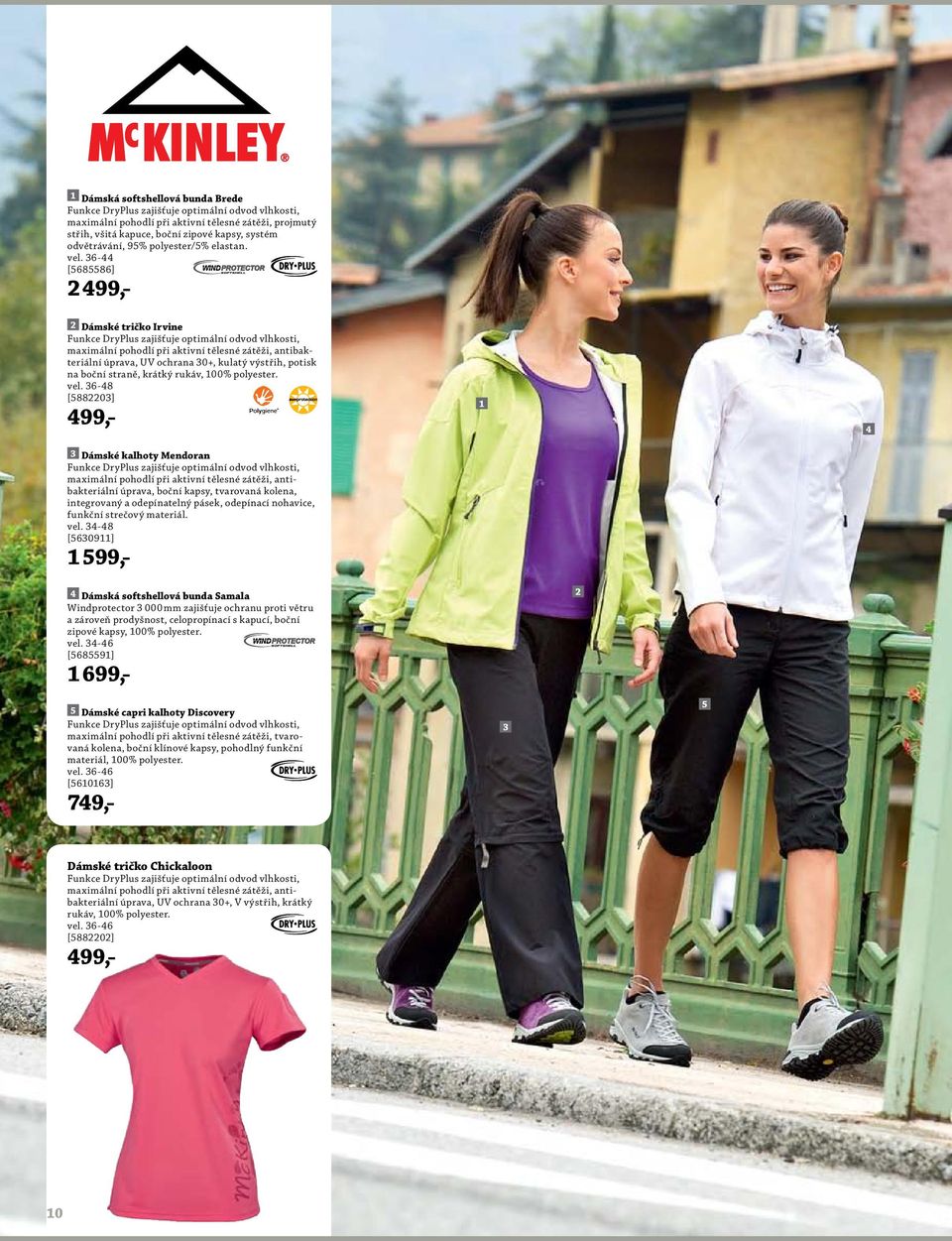 36-44 [5685586] 2 499,- 2 Dámské tričko Irvine Funkce DryPlus zajišťuje optimální odvod vlhkosti, maximální pohodlí při aktivní tělesné zátěži, antibakteriální úprava, UV ochrana 30+, kulatý výstřih,
