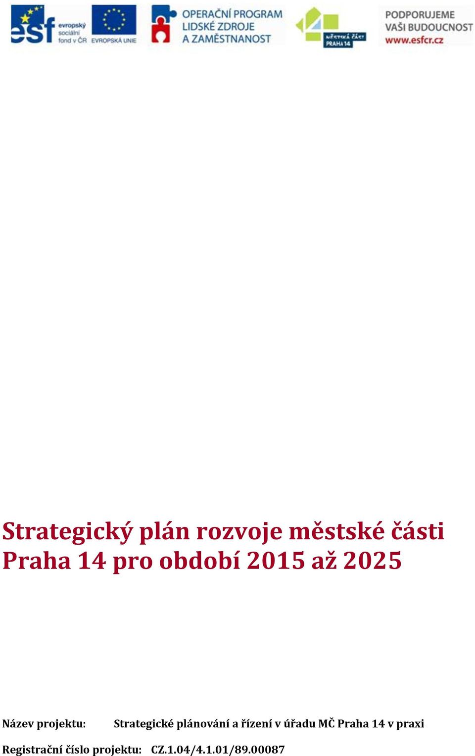 Strategické plánování a řízení v úřadu MČ Praha