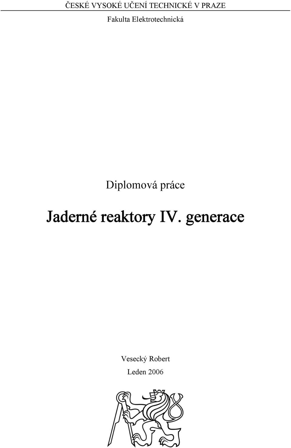 Diplomová práce Jaderné reaktory