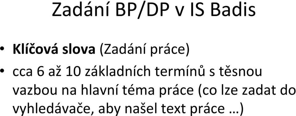 termínů s těsnou vazbou na hlavní téma