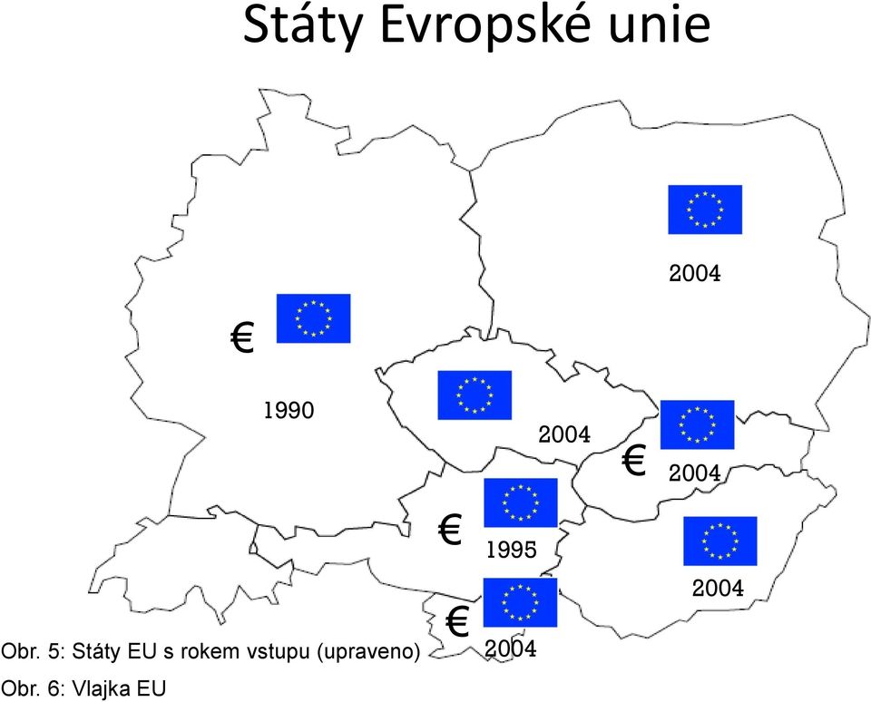 5: Státy EU s rokem vstupu