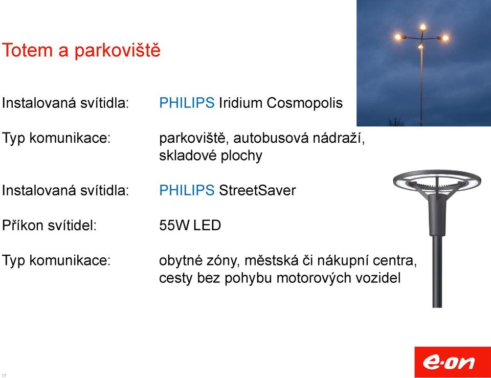 parkoviště, autobusová nádraží, skladové plochy PHILIPS StreetSaver 55W