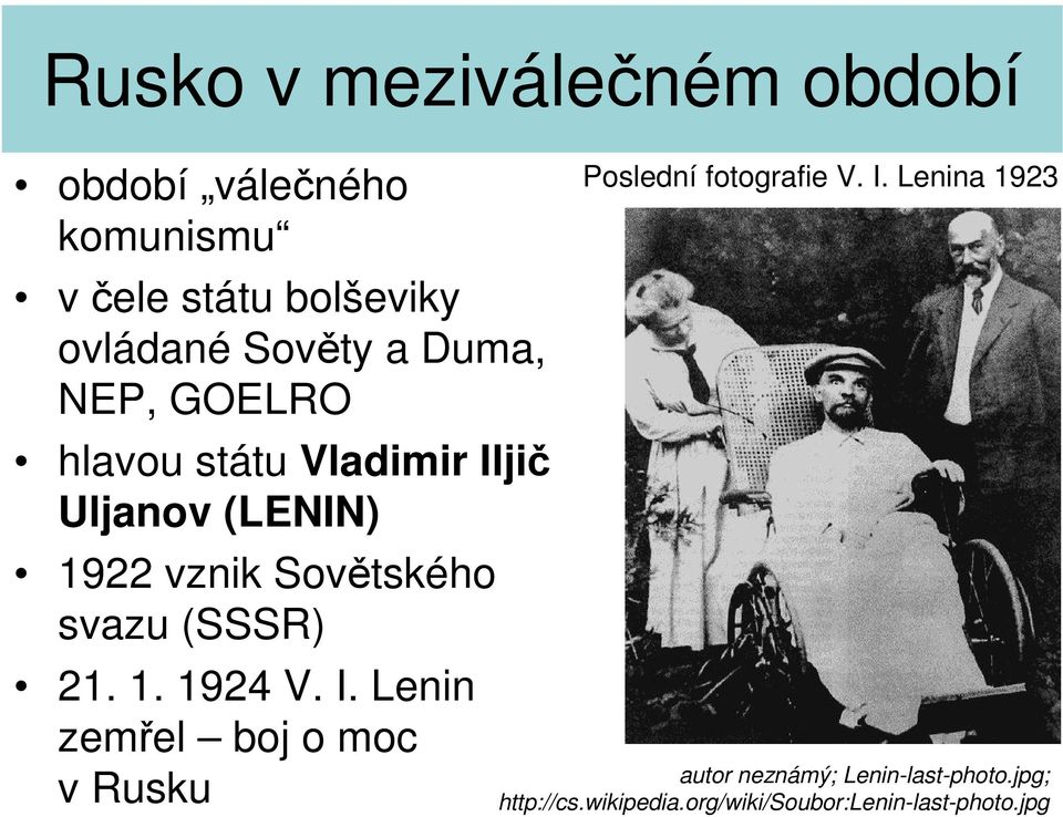 I. Lenin zemřel boj o moc v Rusku Poslední fotografie V. I.