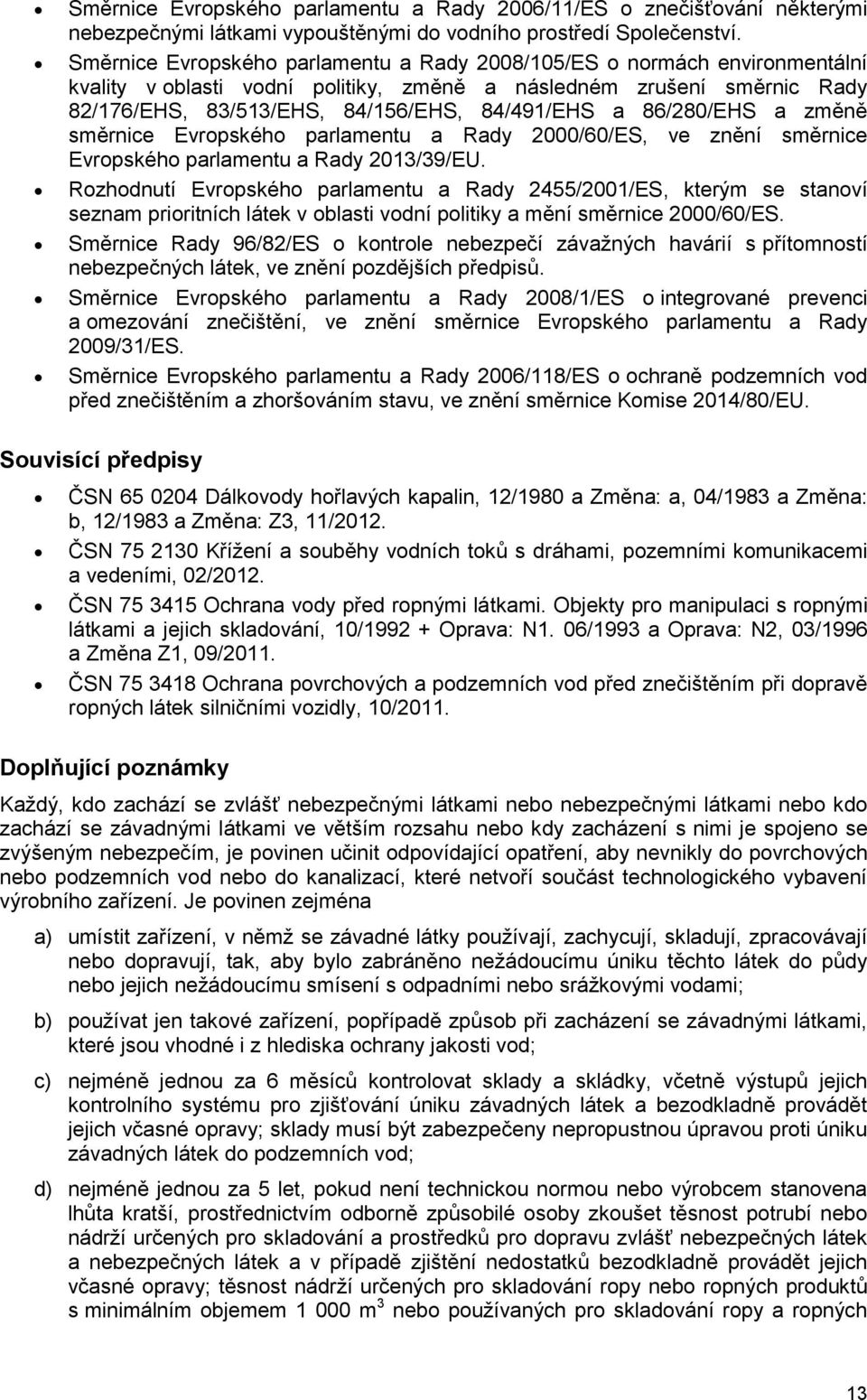 86/280/EHS a změně směrnice Evropského parlamentu a Rady 2000/60/ES, ve znění směrnice Evropského parlamentu a Rady 2013/39/EU.