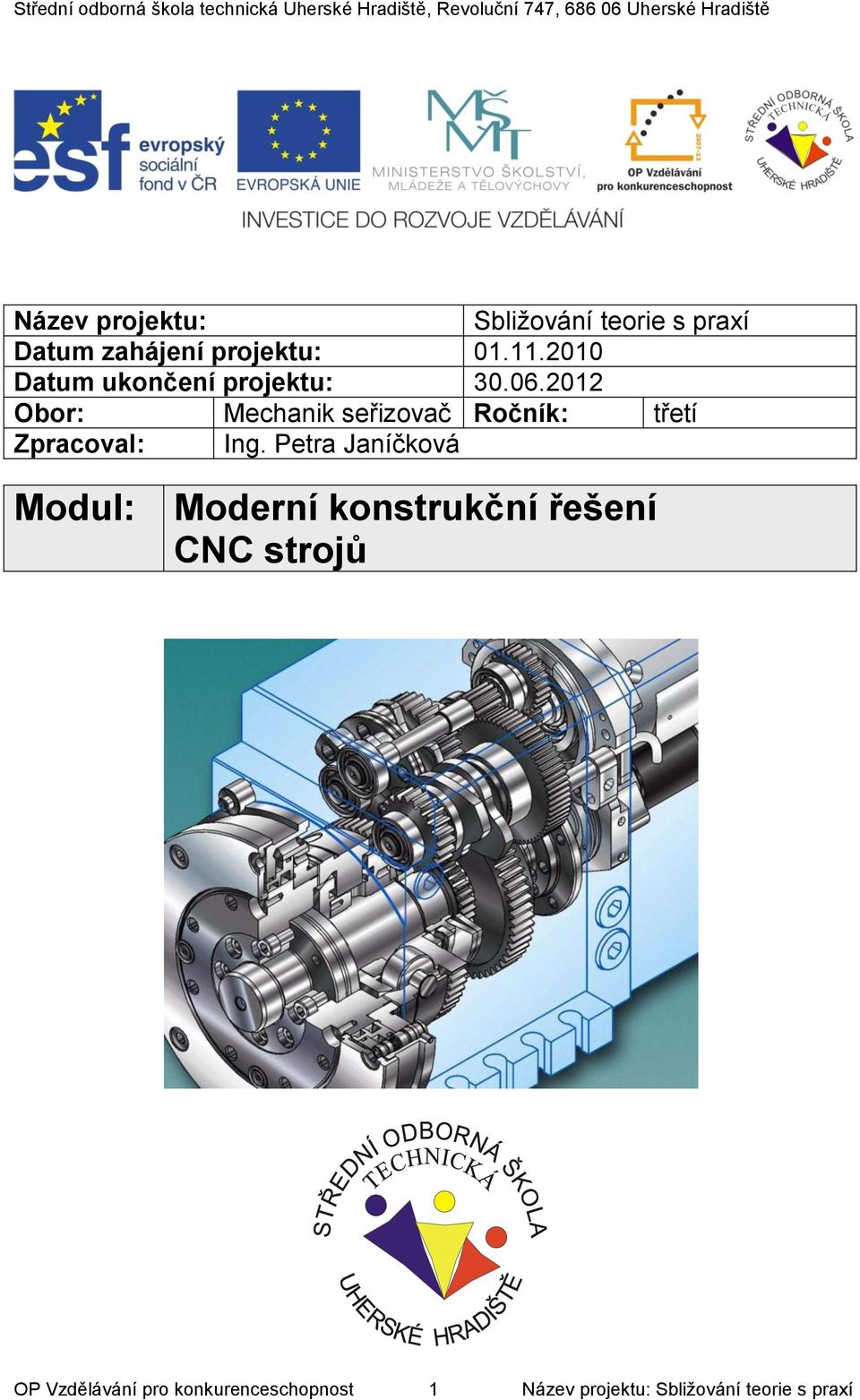 2012 Obor: Mechanik seřizovač Ročník: třetí Zpracoval: Ing.