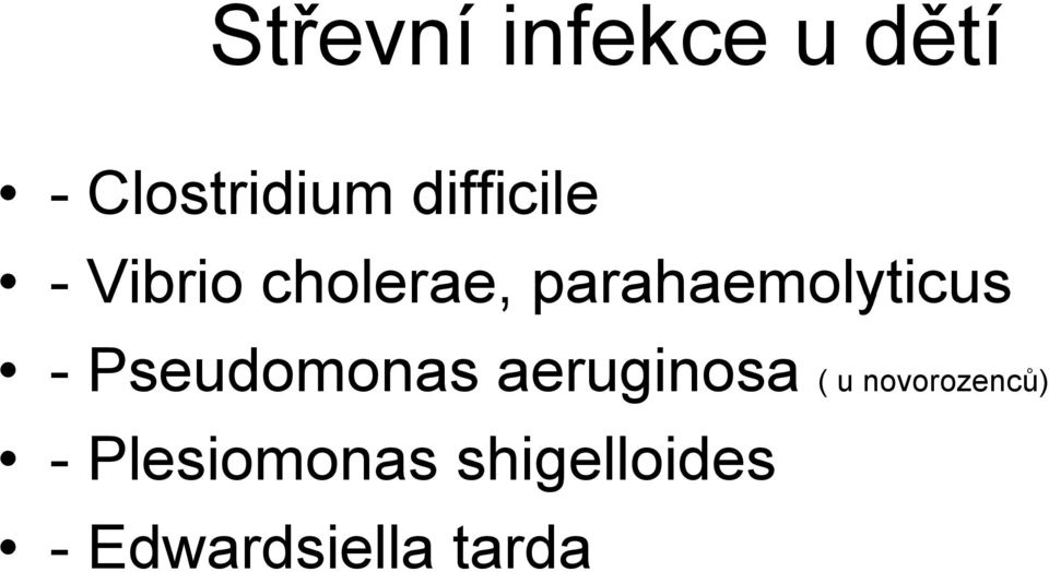 parahaemolyticus - Pseudomonas aeruginosa