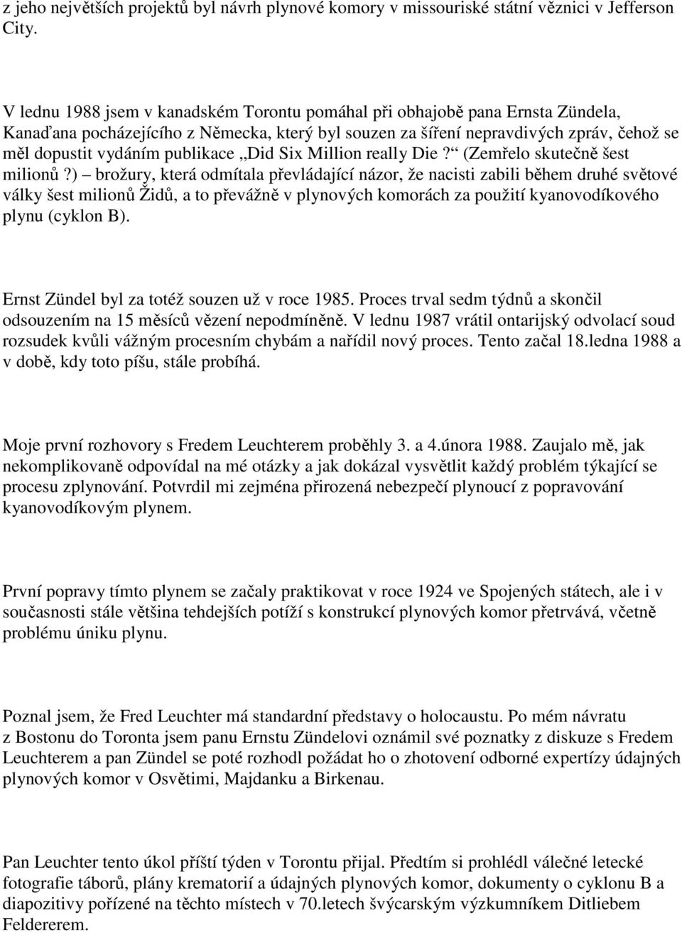 publikace Did Six Million really Die? (Zemřelo skutečně šest milionů?