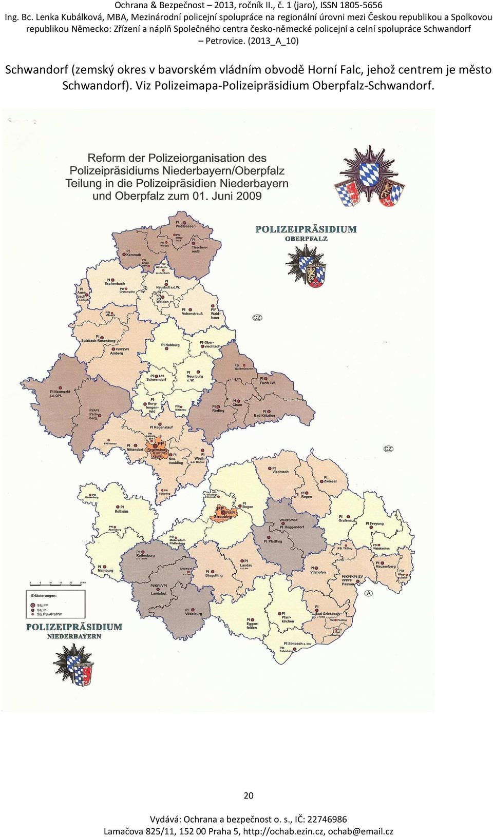 centrem je město Schwandorf).