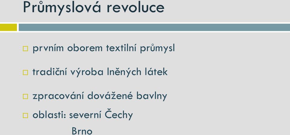 lněných látek zpracování dovážené