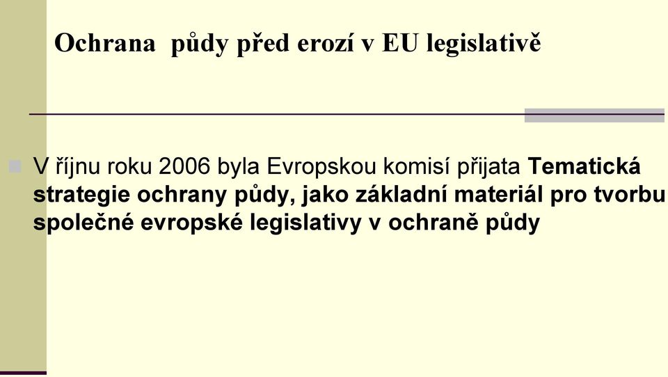 strategie ochrany půdy, jako základní materiál pro