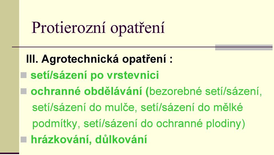 ochranné obdělávání (bezorebné setí/sázení, setí/sázení