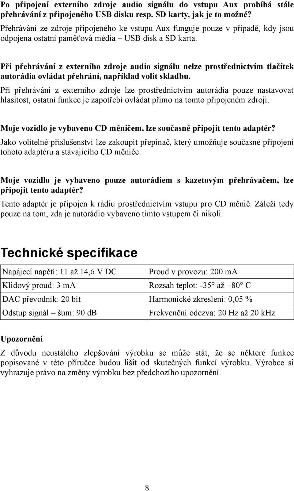 Digitální adaptér - měnič zdrojů audio signálu. Adaptér umožňuje přehrávání  z USB disku a SD karty prostřednictvím vstupu pro CD měnič na autorádiu -  PDF Stažení zdarma