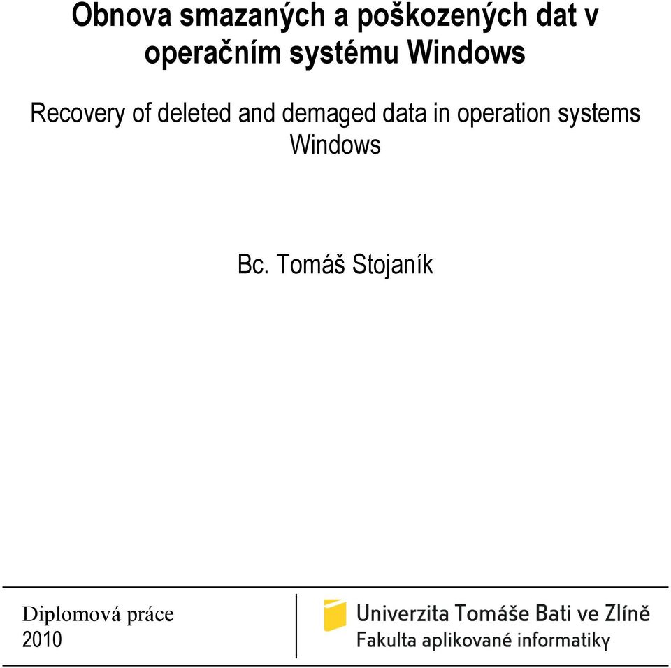 deleted and demaged data in operation