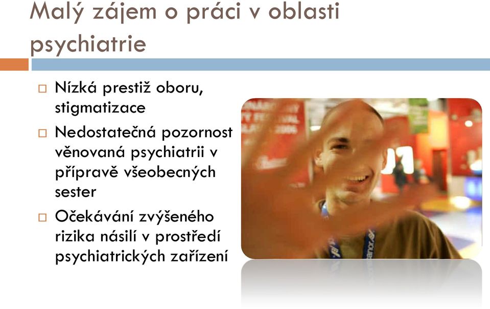 psychiatrii v přípravě všeobecných sester Očekávání