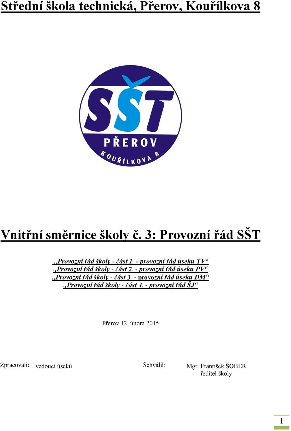 - provozní řád úseku TV Provozní řád školy - část 2.