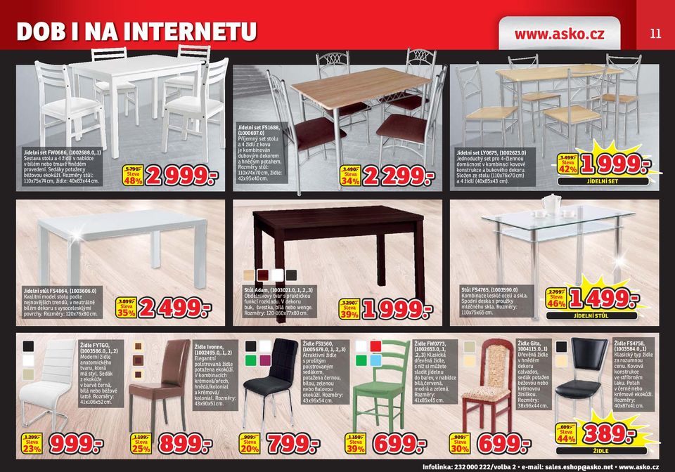 Rozměry stůl: 0x74x70 cm, židle: 4x95x40 cm. 490.- 4% 99.- Jídelní set LY0675, (006.0) Jednoduchý set pro 4-člennou domácnost v kombinaci kovové konstrukce a bukového dekoru.