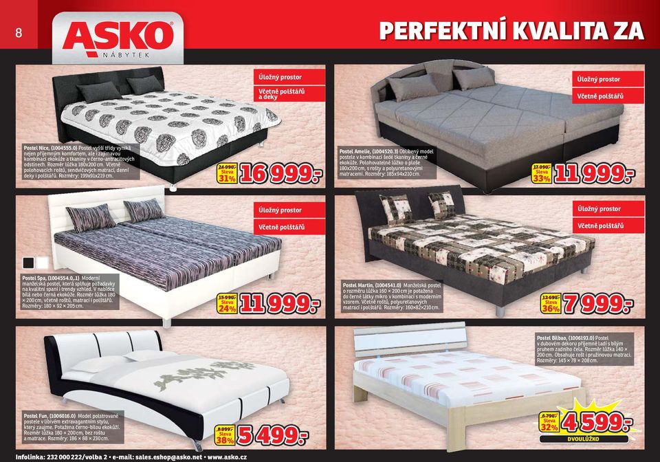 Včetně polohovacích roštů, sendvičových matrací, denní deky i polštářů. Rozměry: 99x9x9 cm. 4 990.- % 6 999.- Postel Amelie, (00450.) Oblíbený model postele v kombinaci šedé tkaniny a černé ekokůže.