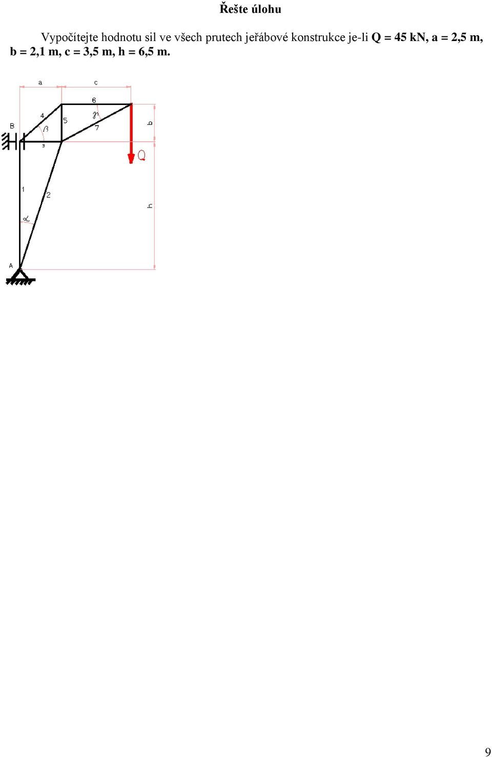 konstrukce je-li Q = 45 kn, a =