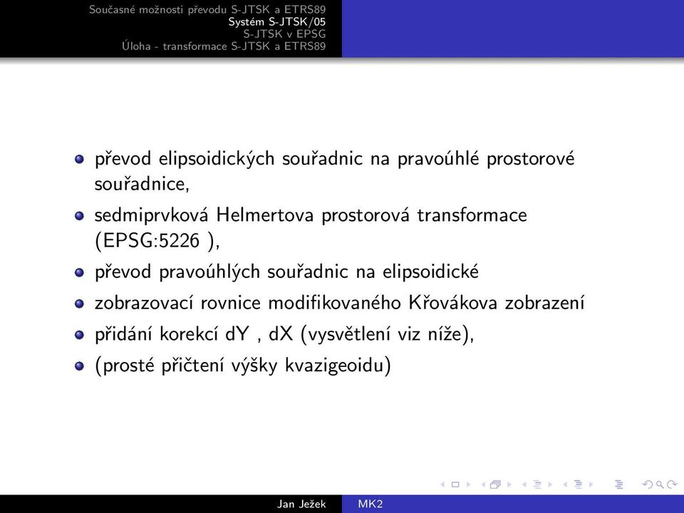 pravoúhlých souřadnic na elipsoidické zobrazovací rovnice modifikovaného