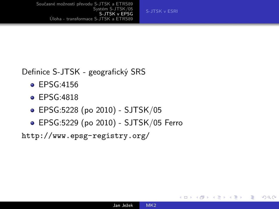 EPSG:5228 (po 2010) - SJTSK/05 EPSG:5229