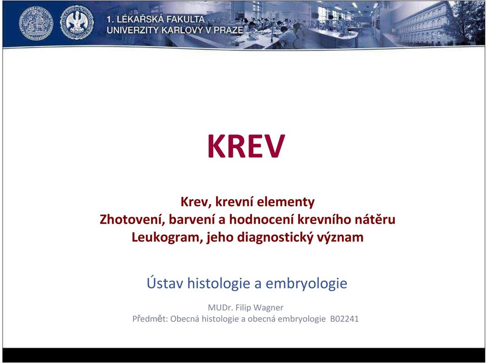 diagnostický význam Ústav histologie a embryologie