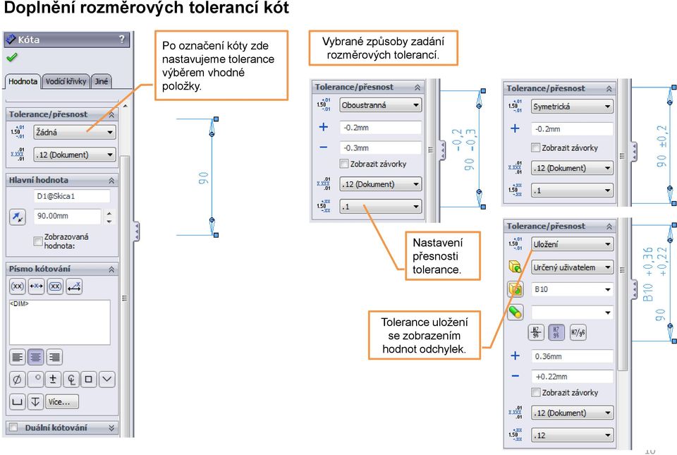 Vybrané způsoby zadání rozměrových tolerancí.
