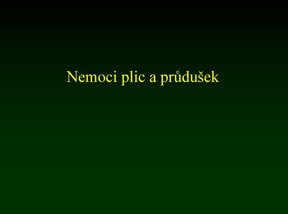 průdušek