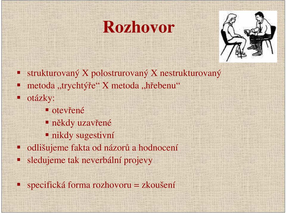 uzavřené nikdy sugestivní odlišujeme fakta od názorů a