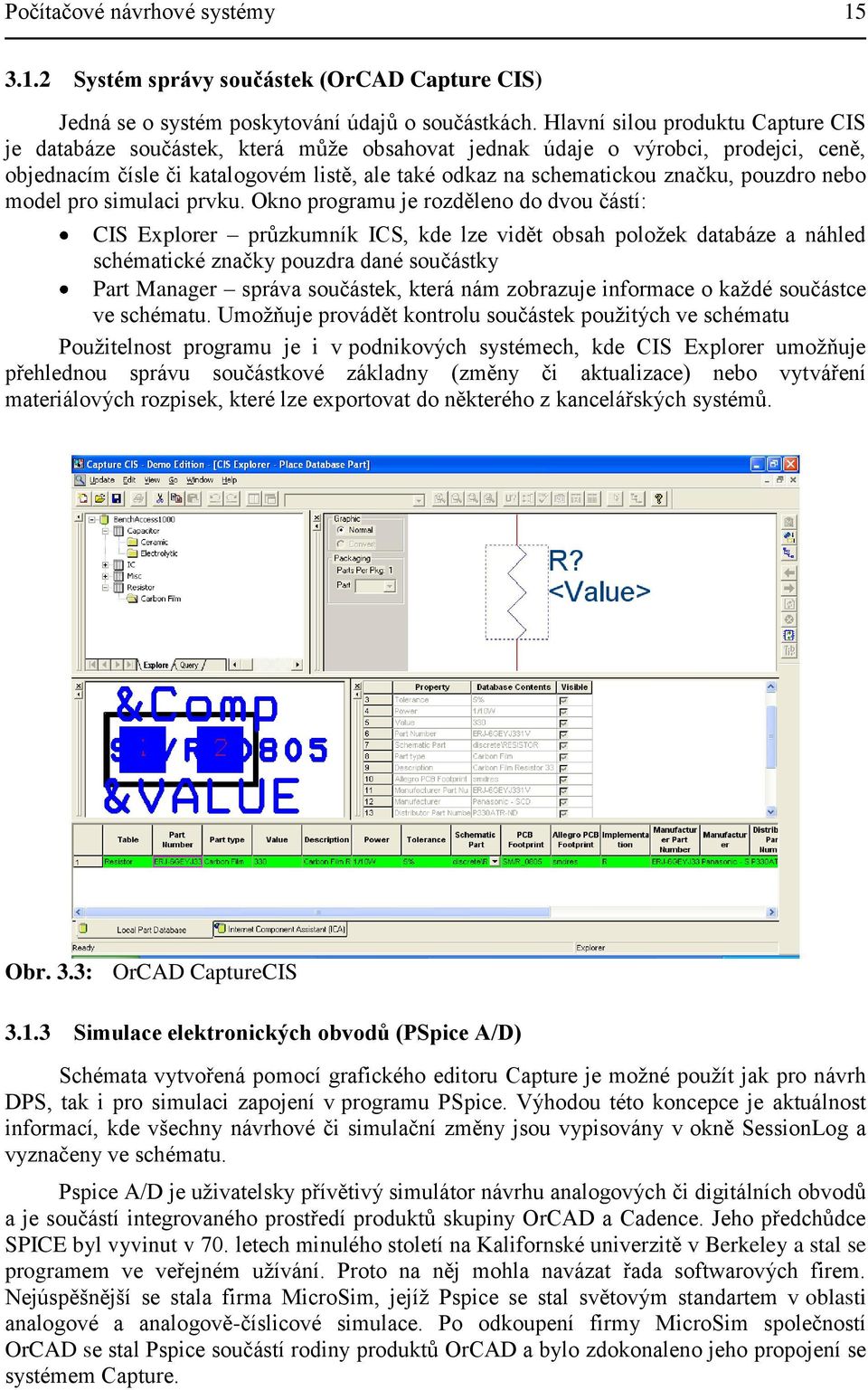 pouzdro nebo model pro simulaci prvku.