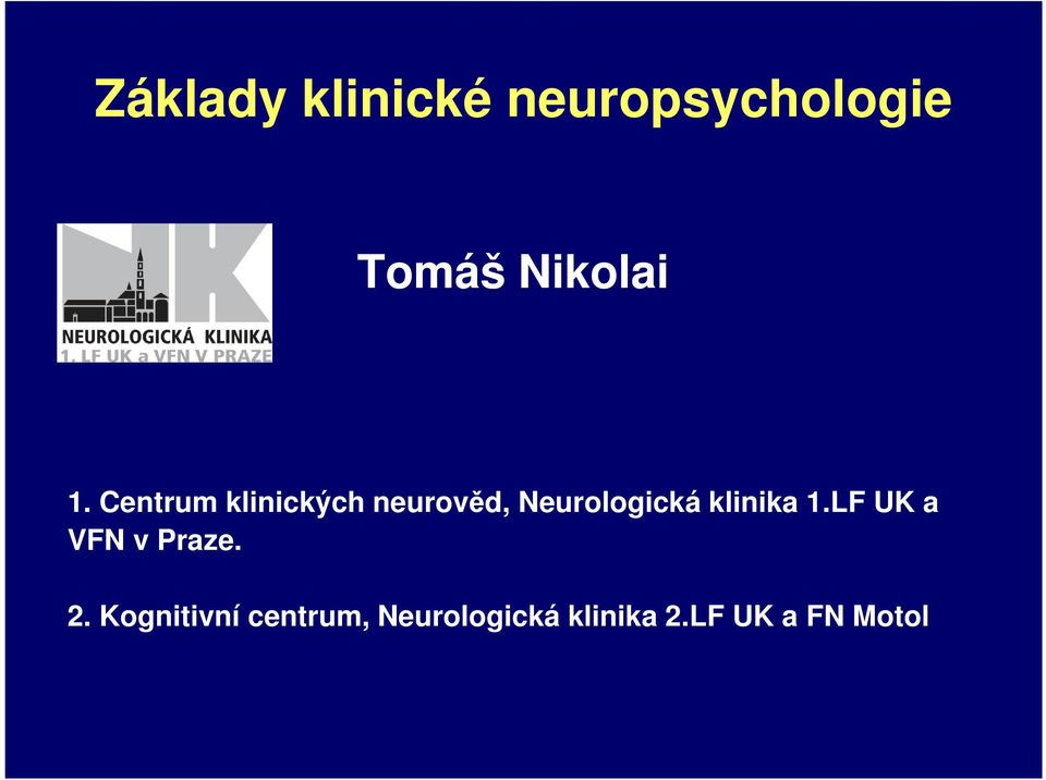 Centrum klinických neurověd, Neurologická