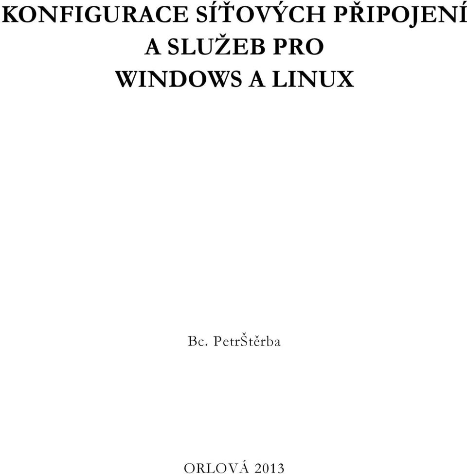 PRO WINDOWS A LINUX