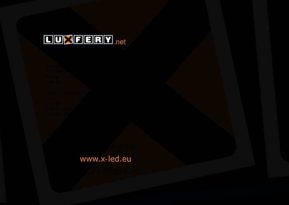 606 658 030 E-mail: lebl@luxfery