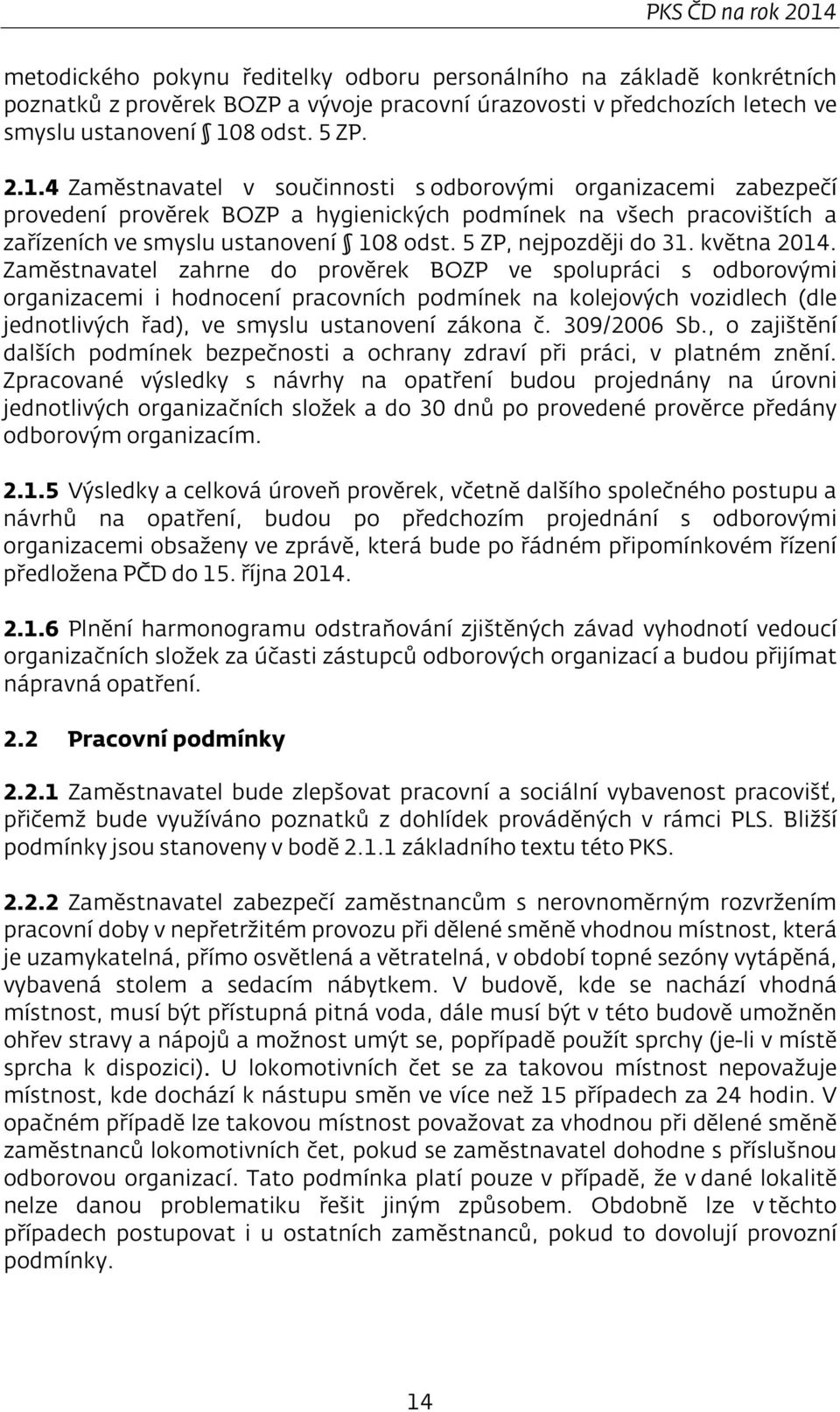 5 ZP, nejpozději do 31. května 2014.