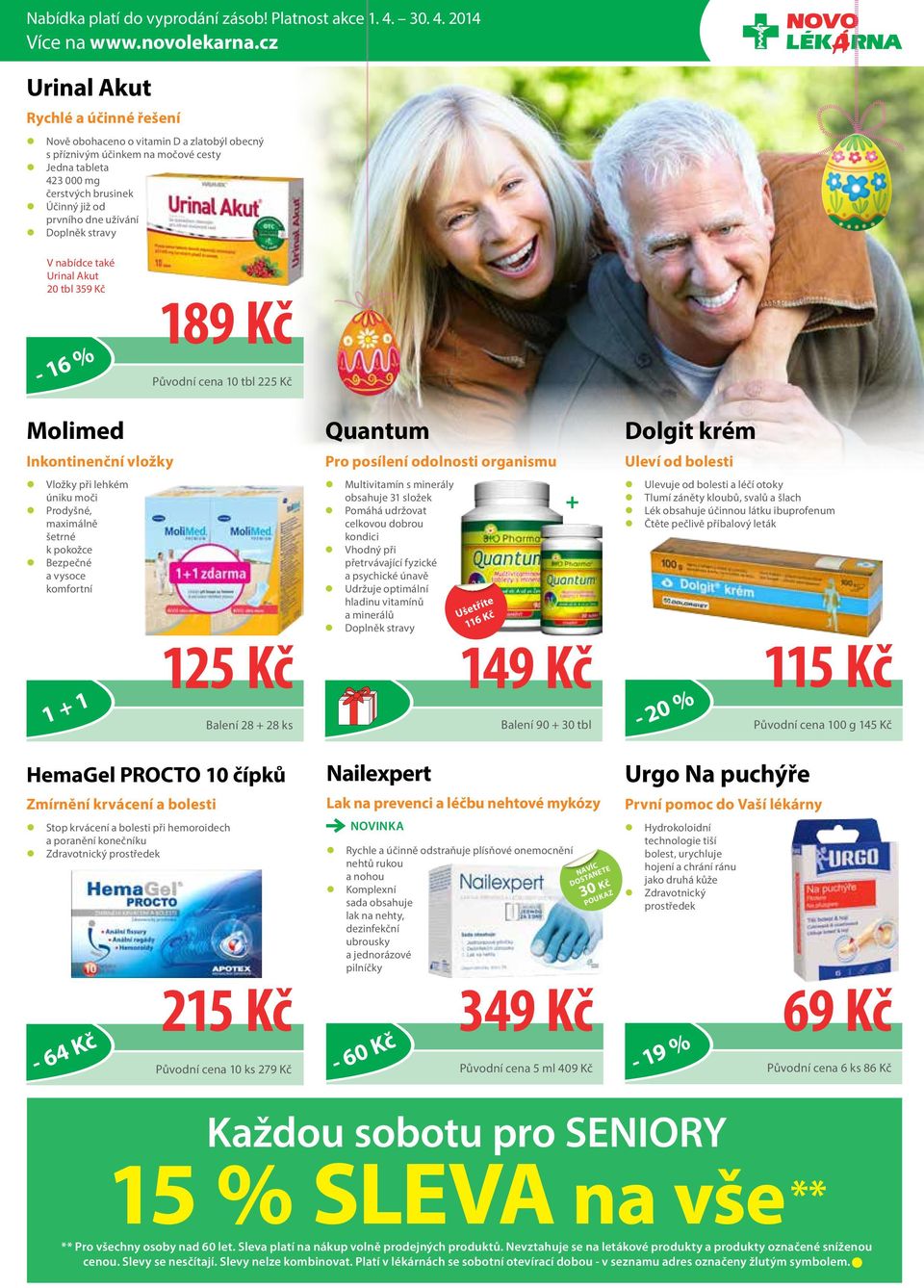 2014 Urinal Akut Rychlé a účinné řešení z Nově obohaceno o vitamin D a zlatobýl obecný s příznivým účinkem na močové cesty z Jedna tableta 423 000 mg čerstvých brusinek z Účinný již od prvního dne