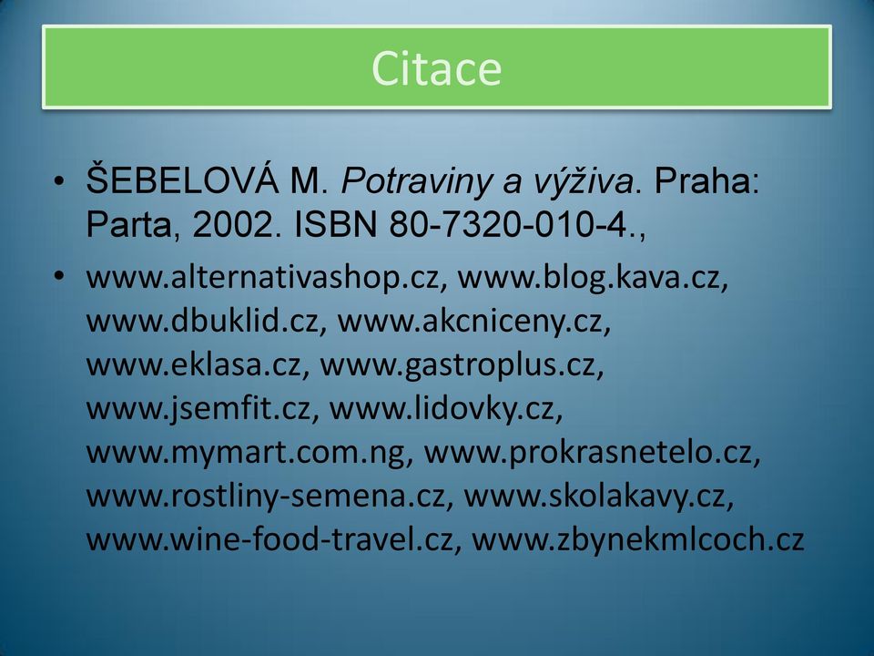 cz, www.gastroplus.cz, www.jsemfit.cz, www.lidovky.cz, www.mymart.com.ng, www.