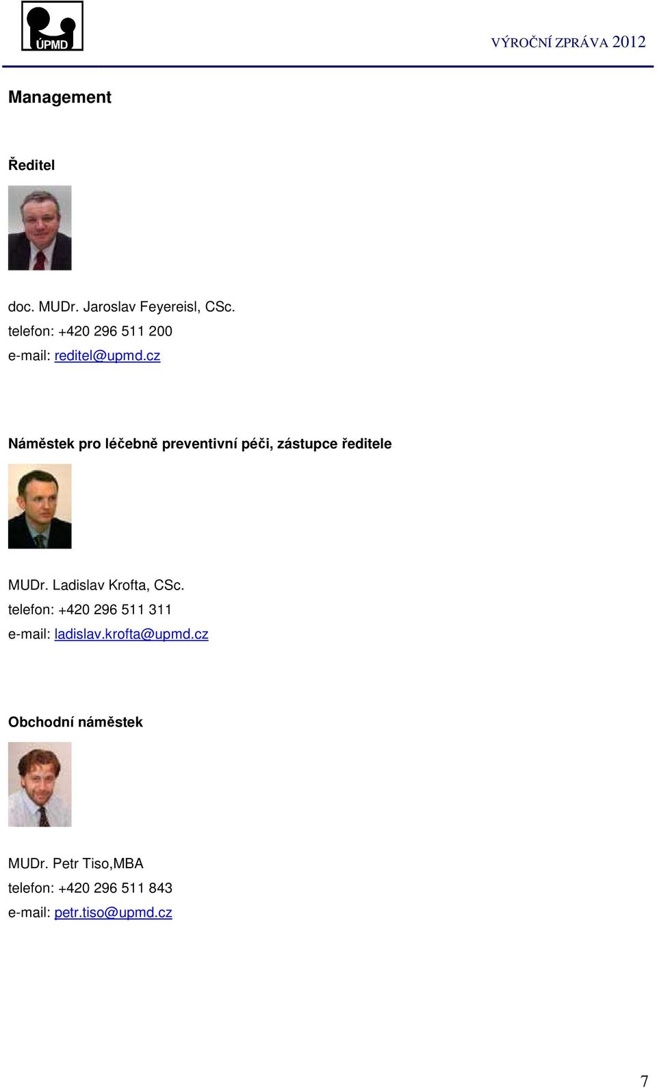 cz Náměstek pro léčebně preventivní péči, zástupce ředitele MUDr.