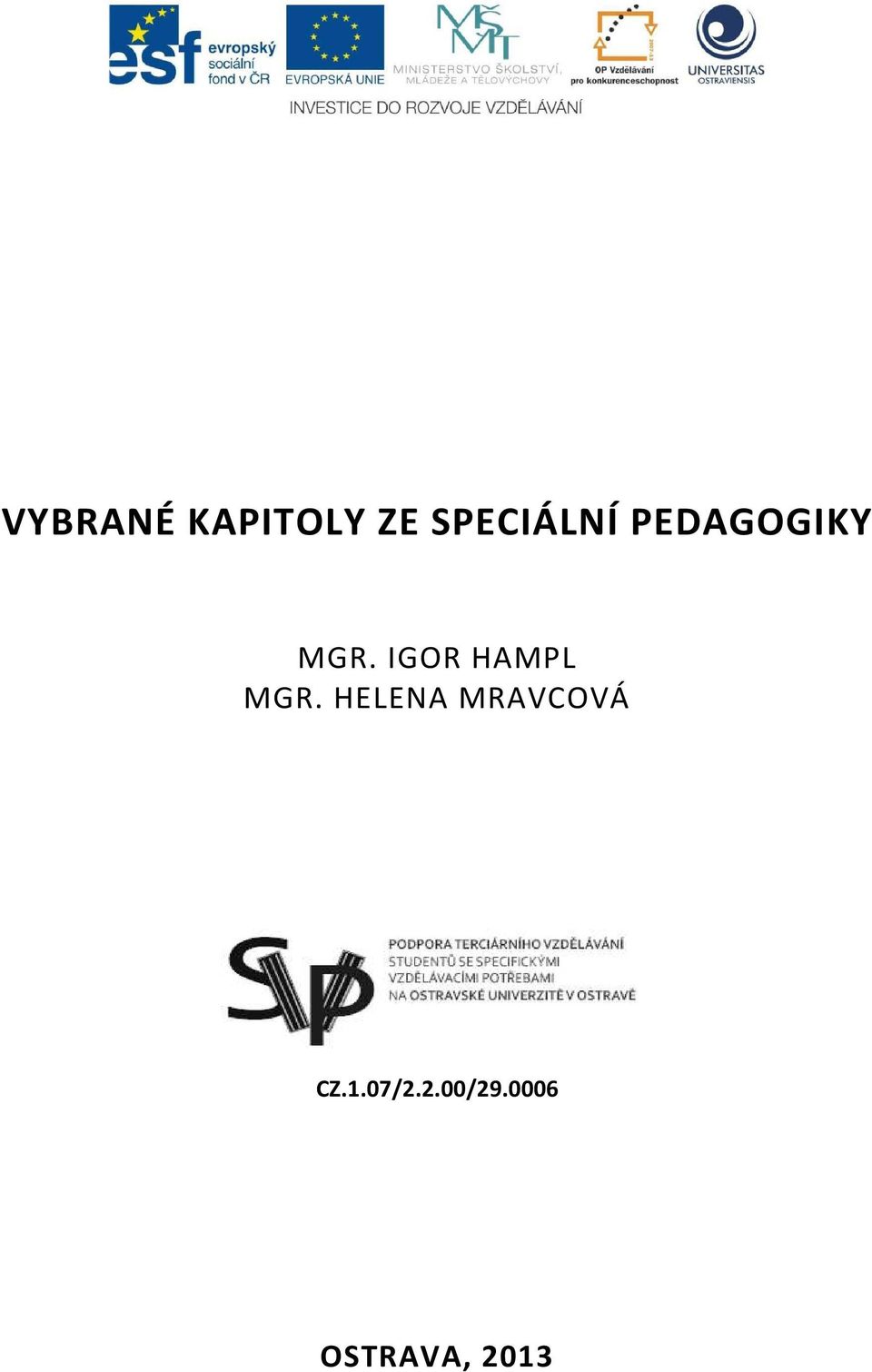 IGOR HAMPL MGR.