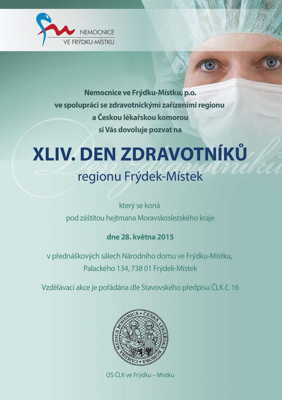 DEN ZDRAVOTNÍKŮ regionu Frýdek-Místek který se koná pod záštitou hejtmana Moravskoslezského kraje dne 28.