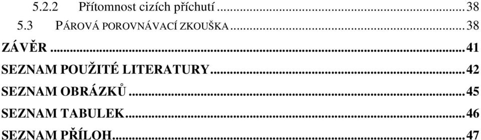 ..41 SEZNAM POUŽITÉ LITERATURY.