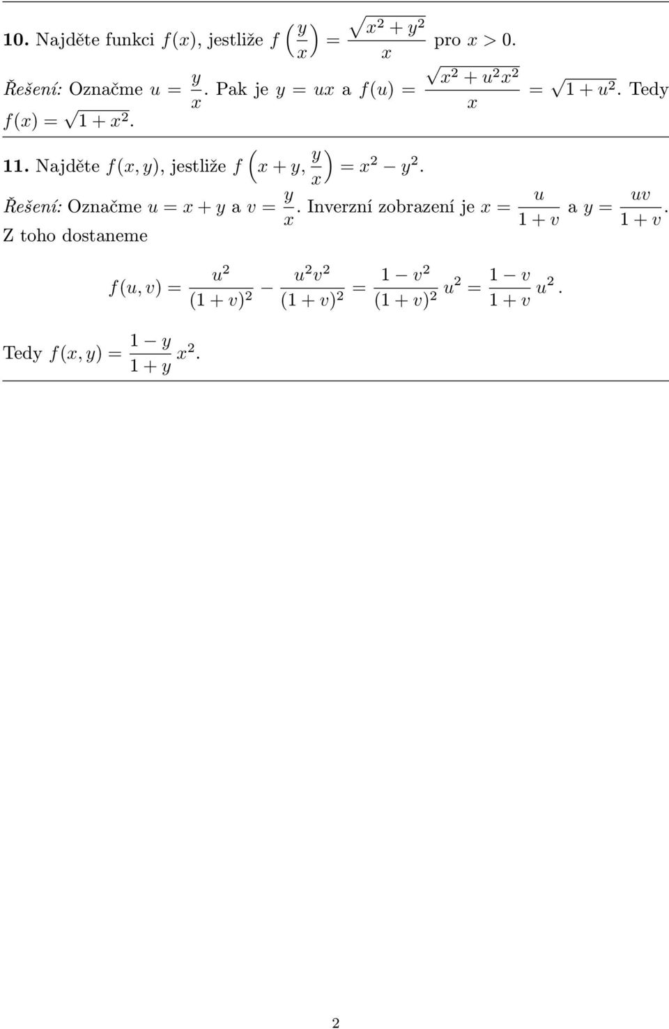 x Řešení: Označme u = x + y a v = y.