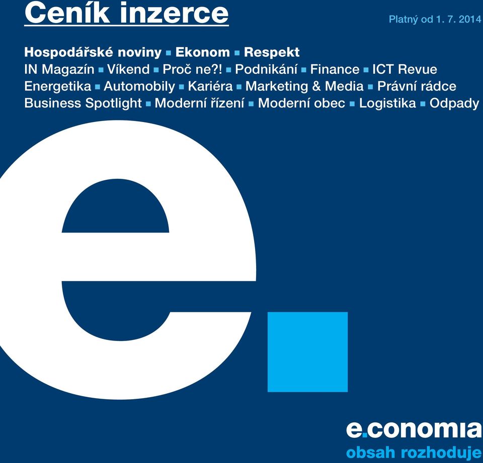 ! Podnikání Finance ICT Revue Energetika Automobily