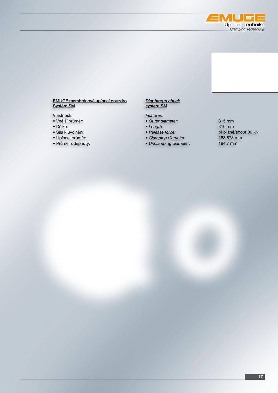 Diaphragm chuck system SM Features: Outer diameter: Length: Release force: Clamping