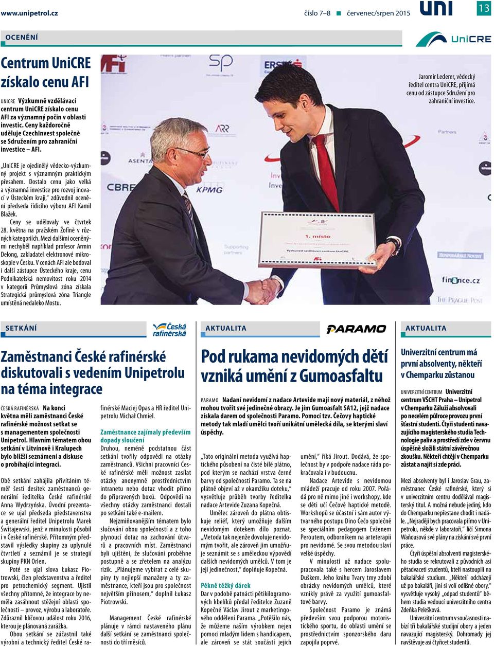 UniCRE je ojedinělý vědecko-výzkumný projekt s významným praktickým přesahem.
