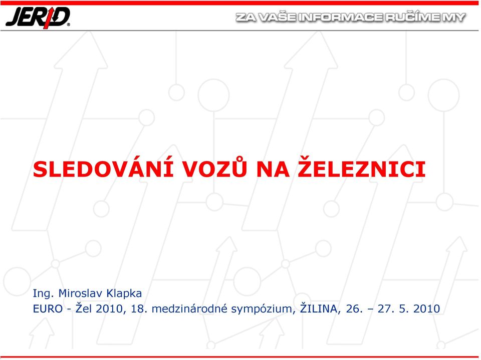 medzinárodné sympózium, ŽILINA, 26. 27. 5.