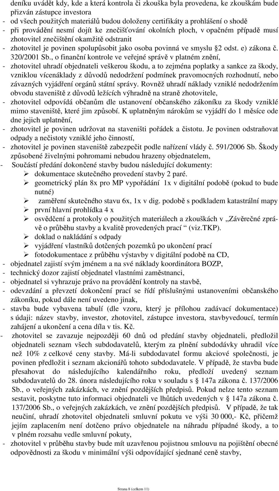 e) zákona č. 320/2001 Sb.