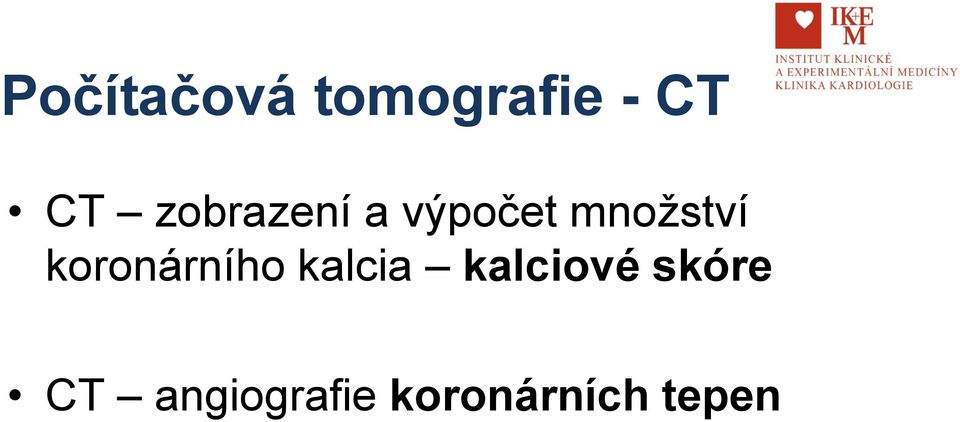 koronárního kalcia kalciové