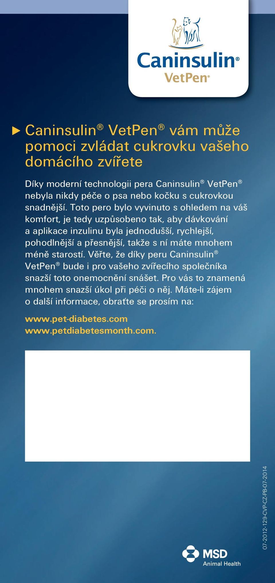 Toto pero bylo vyvinuto s ohledem na váš komfort, je tedy uzpůsobeno tak, aby dávkování a aplikace inzulinu byla jednodušší, rychlejší, pohodlnější a přesnější, takže s