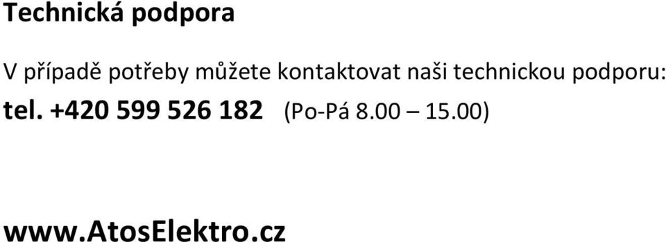 technickou podporu: tel.