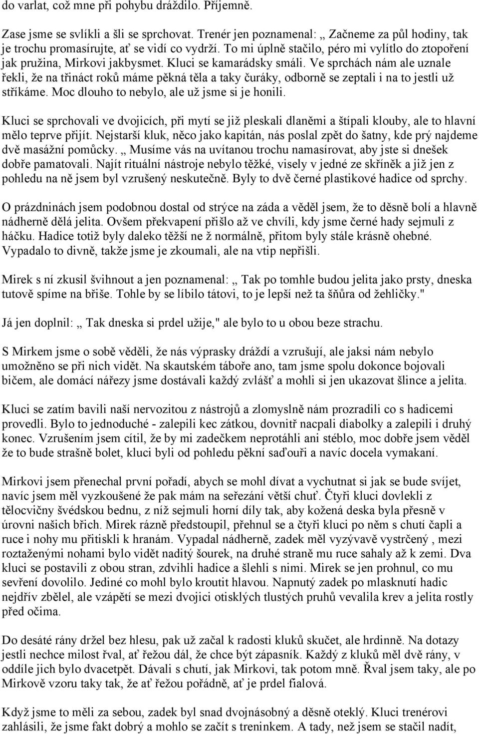Velký péro švihne