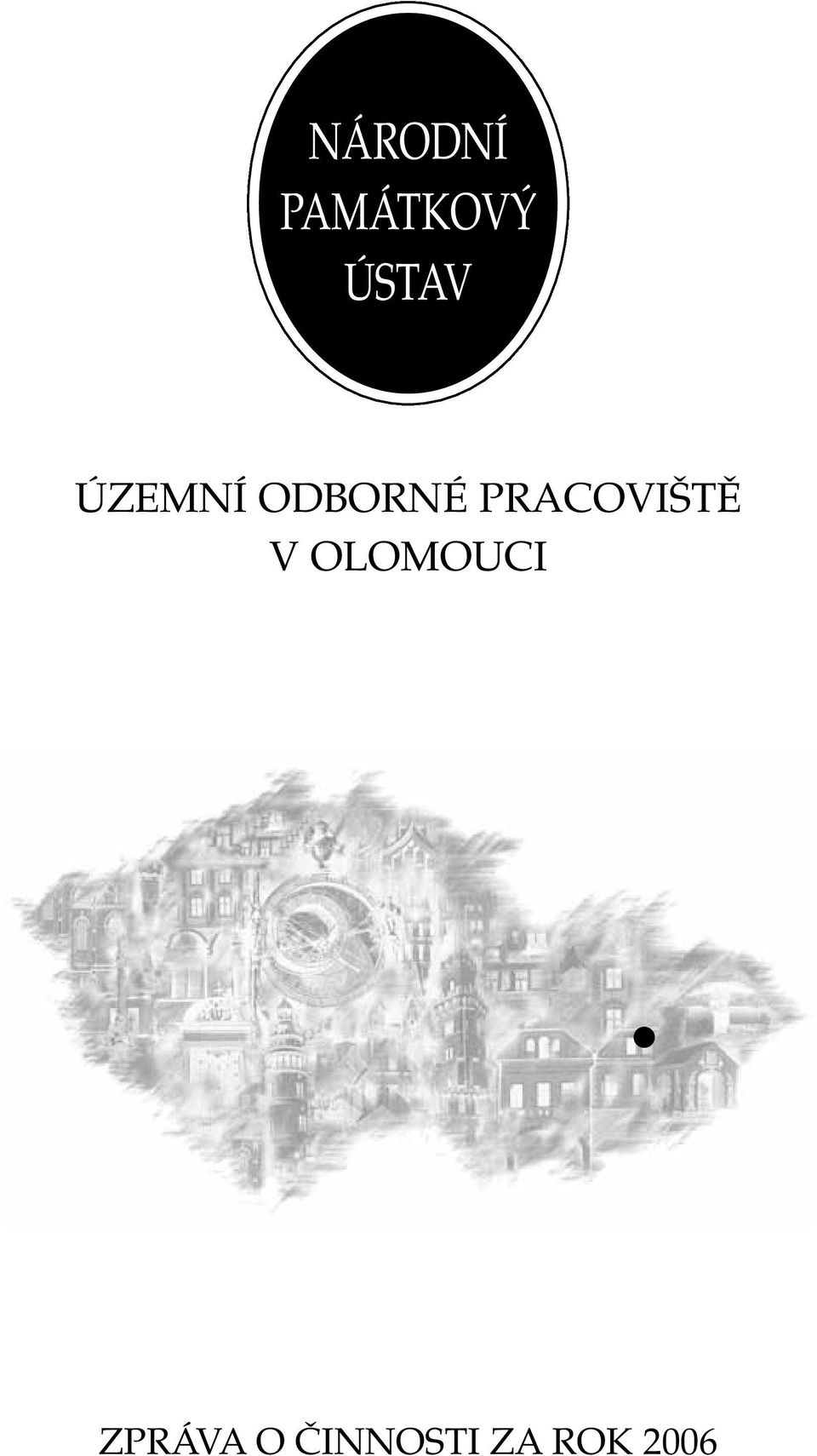 PRACOVIŠTĚ V OLOMOUCI